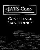 Cover of Journal Article Tag Suite Conference (JATS-Con) Proceedings 2015