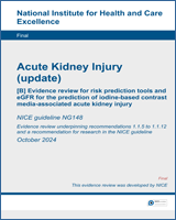 Cover of Evidence review for risk prediction tools and eGFR for the prediction of iodine-based contrast media-associated acute kidney injury