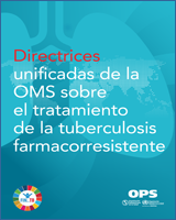 Cover of Directrices unificadas de la OMS sobre el tratamiento de la tuberculosis farmacorresistente