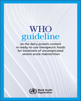 Cover of WHO guideline on the dairy protein content in ready-to-use therapeutic foods for treatment of uncomplicated severe acute malnutrition