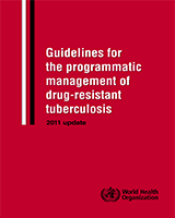 Cover of Guidelines for the Programmatic Management of Drug-Resistant Tuberculosis